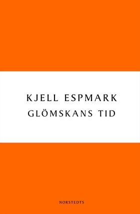 Glömskans tid (e-bok) av Kjell Espmark