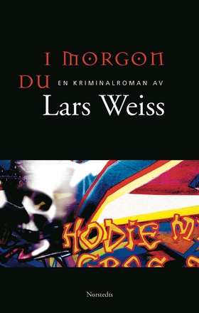 I morgon du (e-bok) av Lars Weiss