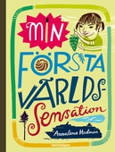 Min första världssensation
