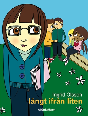 Långt ifrån liten (e-bok) av Ingrid Olsson