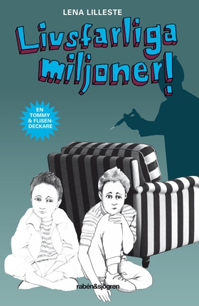 Livsfarliga miljoner! (e-bok) av Lena Lilleste