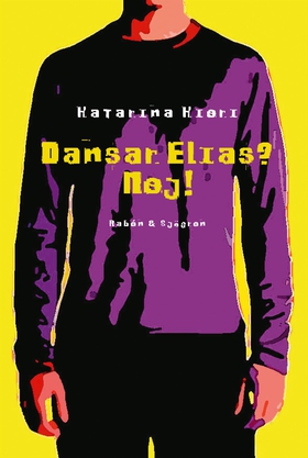 Dansar Elias? Nej! (e-bok) av Katarina Kieri