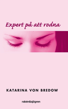 Expert på att rodna (e-bok) av Katarina von Bre