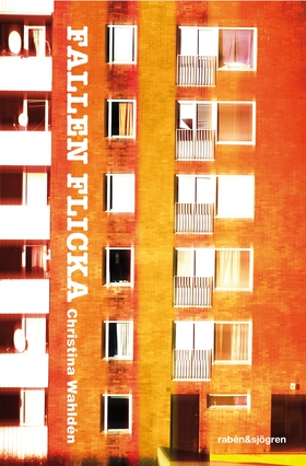 Fallen flicka (e-bok) av Christina Wahldén