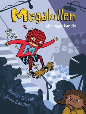 Megakillen blir superkändis (e-bok) av Martin O