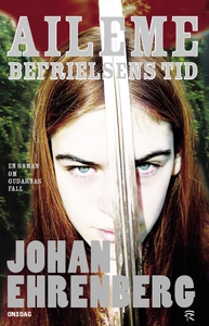 Aileme - befrielsens tid (e-bok) av Johan Ehren