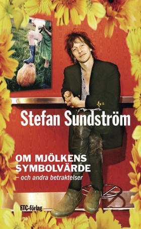 Om mjölkens symbolvärde (e-bok) av Stefan Sunds