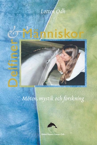 Delfiner och människor - möten, mystik och fors