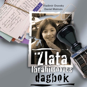 Zlata Ibrahimovics dagbok (e-bok) av Vladimir O