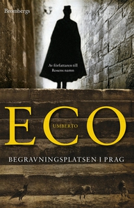 Begravningsplatsen i Prag (e-bok) av Umberto Ec