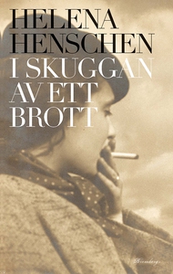 I skuggan av ett brott (e-bok) av Helena Hensch