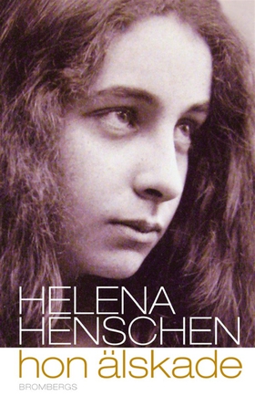 Hon älskade (e-bok) av Helena Henschen