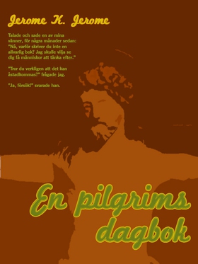En pilgrims dagbok (e-bok) av Jerome Klapka Jer