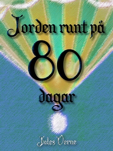 Jorden runt på 80 dagar (e-bok) av