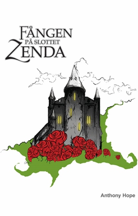 Fången på slottet Zenda (e-bok) av Anthony Hope