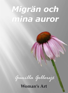 Migrän och mina auror (e-bok) av Gunilla Geller