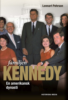 Familjen Kennedy (e-bok) av Lennart Pehrson