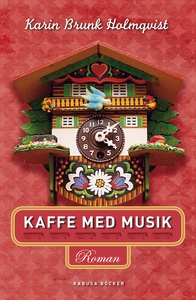 Kaffe med musik (e-bok) av Karin Brunk Holmqvis