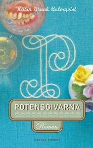 Potensgivarna (e-bok) av Karin Brunk Holmqvist