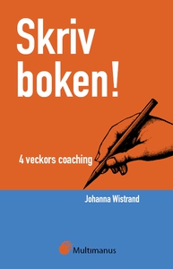 Skriv boken! 4 veckors coaching (e-bok) av Joha