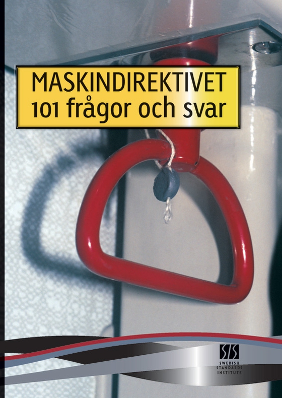 Maskindirektivet-101 frågor och svar