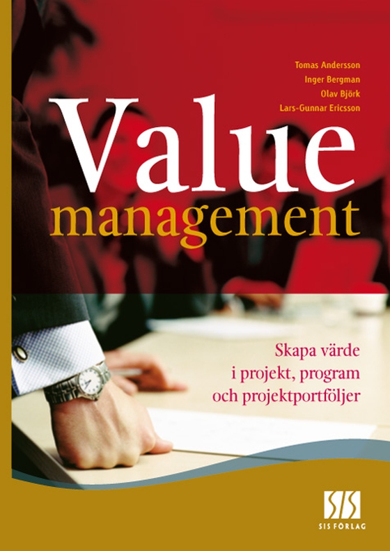 Value Management - skapa värde i projekt, program och projektportföljer