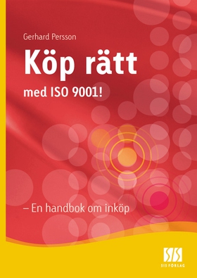 Köp rätt med ISO 9001 - En handbok om inköp (e-