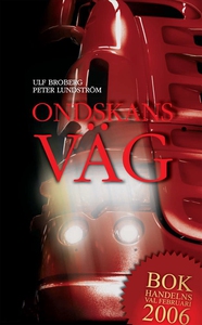 Ondskans väg (e-bok) av Ulf Broberg, Peter Lund