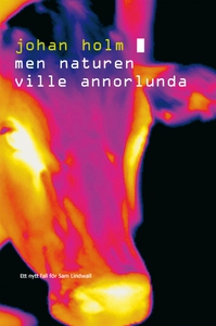 Men naturen ville annorlunda (e-bok) av Johan H
