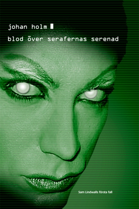 Blod över Serafernas serenad (e-bok) av Johan H