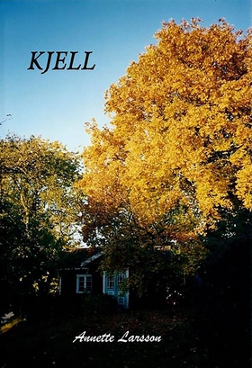 Kjell (e-bok) av Annette Larsson