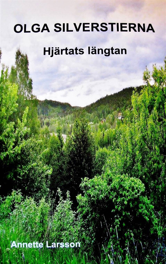 Olga Silverstierna - Hjärtats längtan