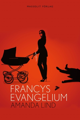 Francys evangelium (e-bok) av Amanda Lind