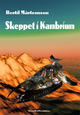 Skeppet i Kambrium (e-bok) av Bertil Mårtensson