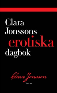 Clara Jonssons erotiska dagbok (e-bok) av Clara