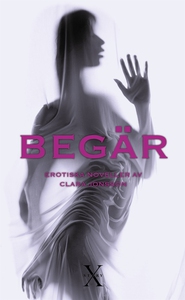 Begär (e-bok) av Clara Jonsson