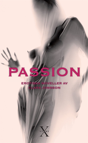 Passion (e-bok) av Clara Jonsson