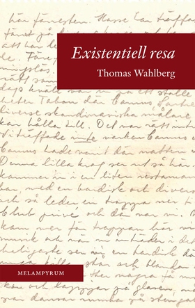 Existentiell resa (e-bok) av Thomas Wahlberg