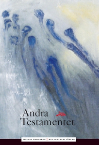 Andra testamentet (e-bok) av Thomas Wahlberg