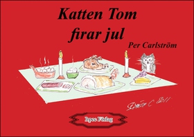 Katten Tom firar jul (e-bok) av Per Carlström