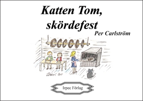 Katten Tom, skördefest (e-bok) av Per Carlström