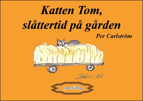 Katten Tom, slåttertid på gården