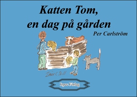 Katten Tom, en dag på gården (e-bok) av Per Car