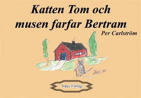 Katten Tom och musen farfar Bertram (e-bok) av 