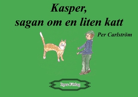 Kasper, sagan om en liten katt (e-bok) av Per C