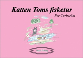 Katten Toms fisketur (e-bok) av Per Carlström