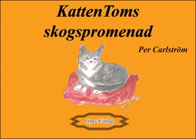 Katten Toms skogspromenad (e-bok) av Per Carlst