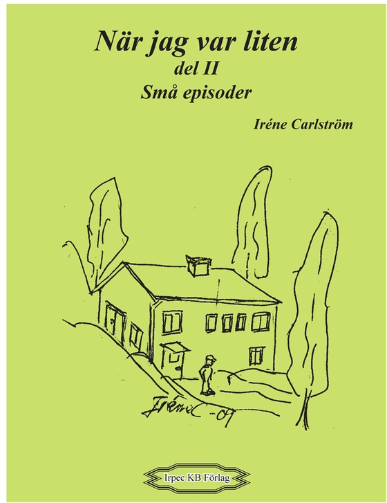 När jag var liten del II, små episoder