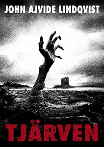 Tjärven (e-bok) av John Ajvide Lindqvist