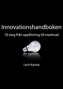 Innovationshandboken - 10 steg från uppfinning